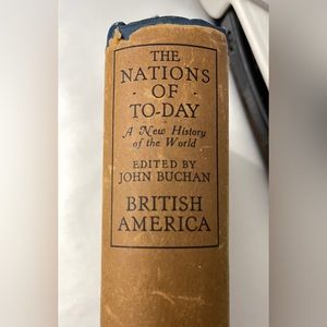 Vintage Book - The Nations of Today A New History of the World by John Buchan